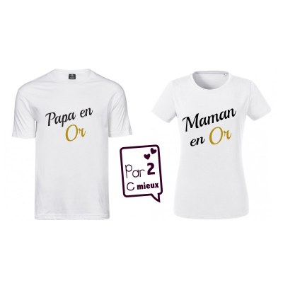 DUO T-SHIRT Papa en Or + Maman en Or (BLANC) Par2cmieux